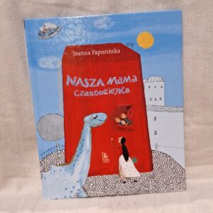 Nasza Mama Czarodziejka